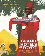 Book cover for Grand Hotels of Egypt: In the Golden Age of Travel