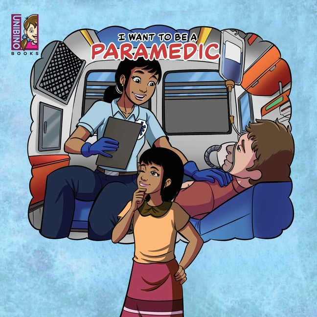 Book cover for I want to be a Paramedic: Modern Careers For Kids