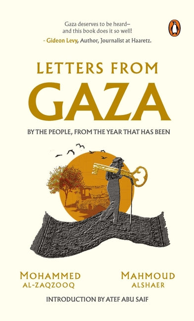 Book cover for Letters from Gaza: A Collection by the People; Unveiling Their Stories and Emotions from the Year That Has Been
