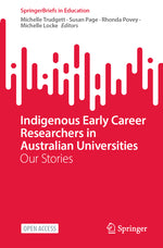 Book cover for Indigenous Early Career Researchers in Australian Universities: Our Stories (2024)