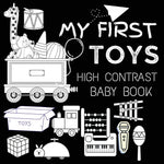 Book cover for High Contrast Baby Book - Toys: My First Toys For Newborn, Babies, Infants High Contrast Baby Book of Toys Black and White Baby Book