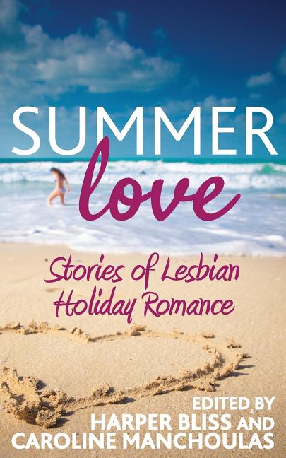 Book cover for Summer Love: Stories of Lesbian Holiday Romance