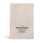 Book cover for Textilepedia: The Complete Fabric Guide (Adapted)