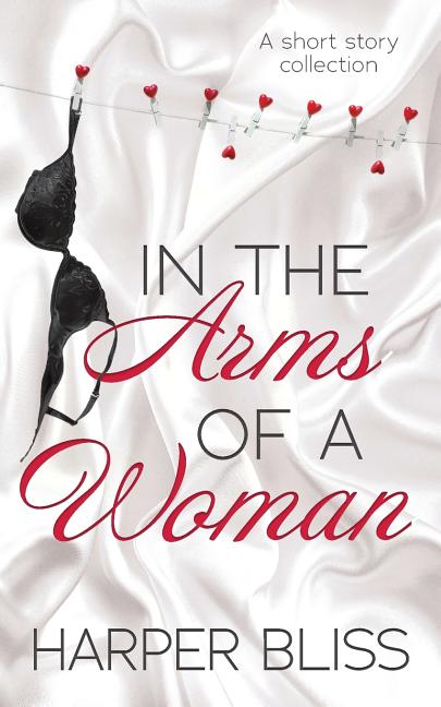 Book cover for In the Arms of a Woman: A Short Story Collection