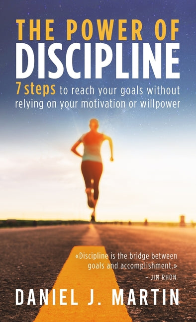 Book cover for power of discipline: 7 steps to reach your goals without relying on your motivation or willpower