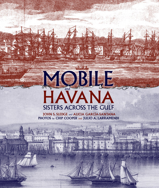 Book cover for Mobile and Havana: Sisters Across the Gulf