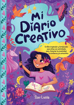 Book cover for Mi Diario Creativo: Un libro inspirador y fortalecedor para niñas con actividades para fomentar la creatividad, la confianza y la autoestimaanza y la