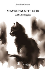 Book cover for Maybe I'm not God: Cat Chronicles