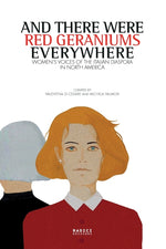 Book cover for And there were red geraniums everywhere: Women's voices of the Italian diaspora in North America