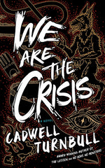 Book cover for We Are the Crisis
