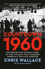 Book cover for Countdown 1960: The Behind-The-Scenes Story of the 312 Days That Changed America's Politics Forever