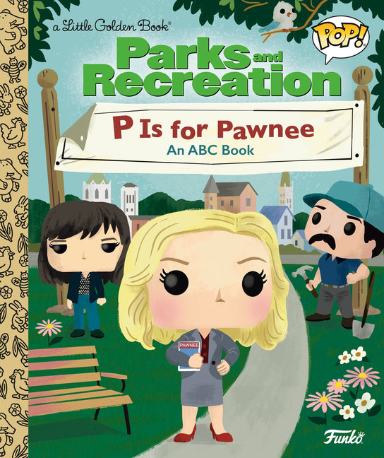 Book cover for Parks and Recreation: P Is for Pawnee: An ABC Book (Funko Pop!)