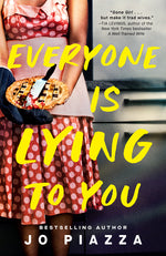 Book cover for Everyone Is Lying to You: A Thriller