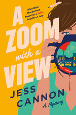 Book cover for Zoom with a View: A Mystery