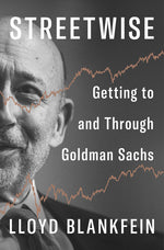 Book cover for Streetwise: Getting to and Through Goldman Sachs