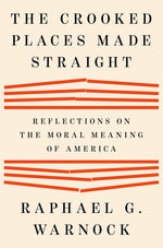 Book cover for Crooked Places Made Straight: Reflections on the Moral Meaning of America