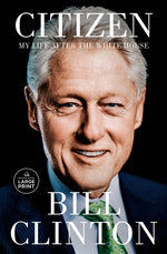 Book cover for Citizen: My Life After the White House