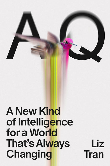 Book cover for Aq: A New Kind of Intelligence for a World That's Always Changing