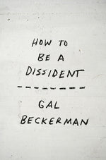 Book cover for How to Be a Dissident