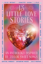 Book cover for 13 Little Love Stories: An Anthology Inspired by Taylor Swift Songs