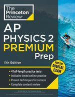 Book cover for Princeton Review AP Physics 2 Premium Prep, 11th Edition: 4 Practice Tests + Digital Practice Online + Content Review