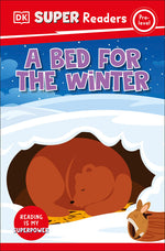 Book cover for DK Super Readers Pre-Level a Bed for the Winter