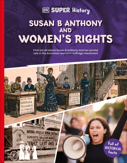 Book cover for DK Super History Susan B Anthony and Women's Rights