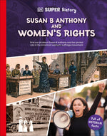 Book cover for DK Super History Susan B Anthony and Women's Rights