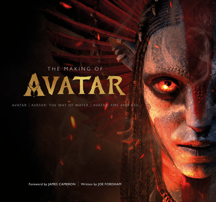 Book cover for Making of Avatar: Avatar, Avatar: The Way of Water, Avatar: Fire and Ash