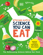 Book cover for Science You Can Eat: The Astonishing Science Behind Our Food