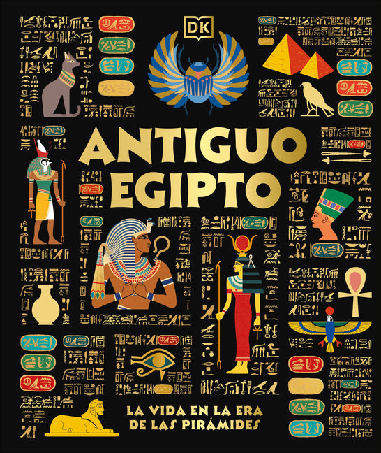 Book cover for Antiguo Egipto (Ancient Egypt): El Día a Día En La Era de Las Pirámides