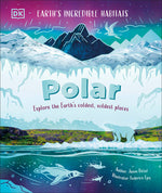 Book cover for Polar: Explore the Earth's Coldest, Wildest Places