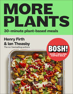 Book cover for Bosh! More Plants: 30-Minute Plant-Based Meals