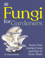 Book cover for Fungi for Gardeners: Know Your Garden Fungi and How to Grow Them