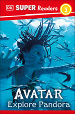 Book cover for DK Super Readers Level 2 Avatar Explore Pandora