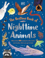 Book cover for Bedtime Book of Nighttime Animals: More Than 100 Creatures Who Come Out to Play When You Go to Bed