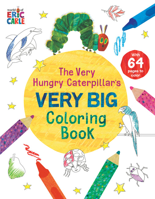 Book cover for Very Hungry Caterpillar's Very Big Coloring Book
