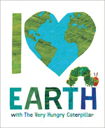 Book cover for I Love Earth with the Very Hungry Caterpillar