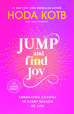 Book cover for Jump and Find Joy: Embracing Change in Every Season of Life