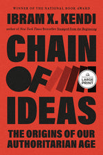 Book cover for Chain of Ideas: The Origins of Our Authoritarian Age