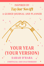 Book cover for Your Year (Your Version): Inspired by Taylor Swift: A Guided Journal and Planner