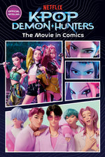 Book cover for Kpop Demon Hunters: The Movie in Comics: The Official Retelling in Comic Form