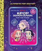 Book cover for For the Fans!: Ultimate Fan Edition Little Golden Book (Kpop Demon Hunters)