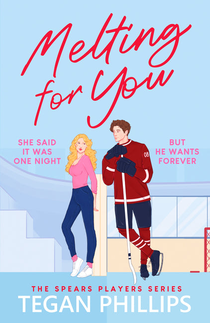 Book cover for Melting for You: A Steamy, Second Chance Hockey Romance
