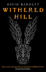 Book cover for Withered Hill: A dark and unsettling British folk horror novel