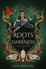 Book cover for Roots of Darkness: The Ashen Series; Book 2.5