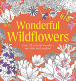 Book cover for Wonderful Wildflowers Coloring Book: Over 75 Natural Wonders to Color and Explore