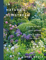 Book cover for In Nature's Slipstream: How to Turn Your Garden Into a Haven for Nature