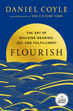 Book cover for Flourish: The Art of Building Meaning, Joy, and Fulfillment