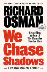 Book cover for We Chase Shadows: A We Solve Murders Mystery